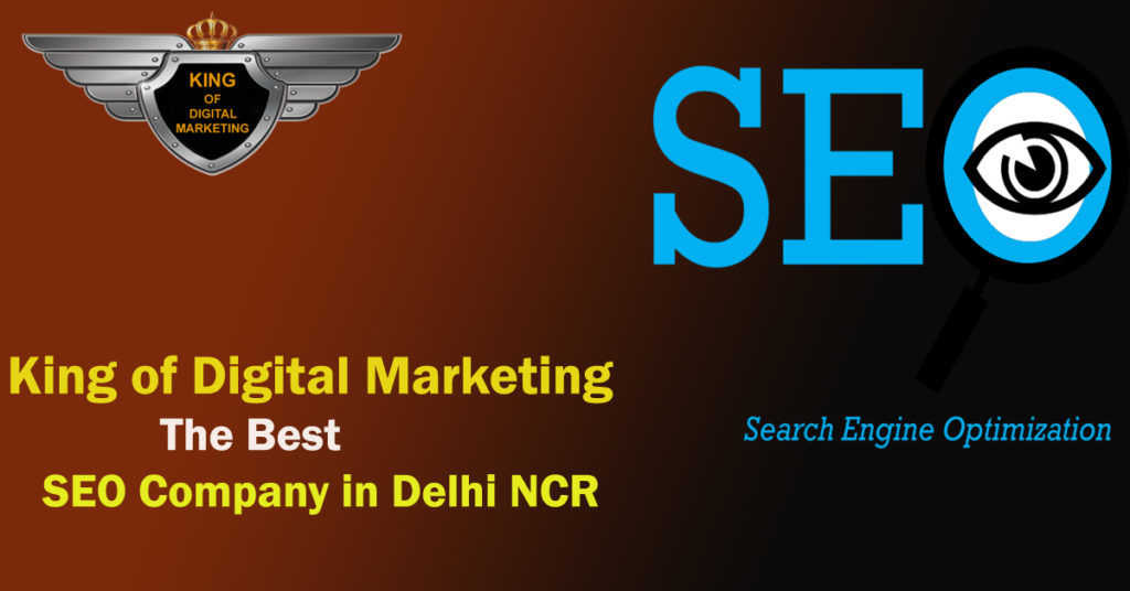 king-OF-digital-marketing-is-the-best-SEO-company-in-NCR