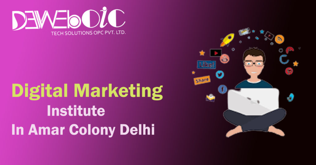 Digital-Marketing-Institute-In-Amar-Colony-Delhi