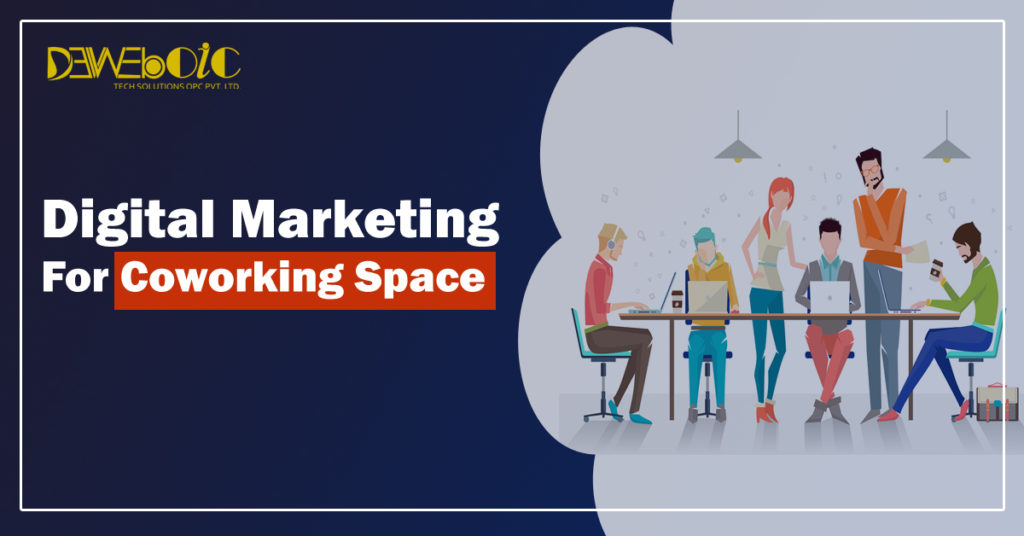 Digital Marketing for Coworking Space