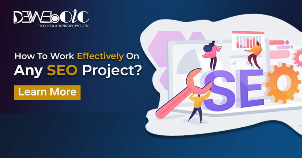 How to Work Effectively on Any SEO Project?